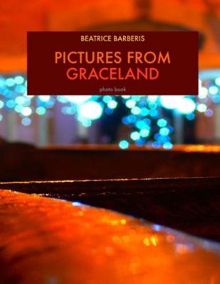 Pictures from GraceLand: photo book [Italian] 1719954240 Book Cover