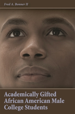 Academically Gifted African American Male Colle... 0897898575 Book Cover