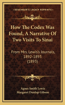 How The Codex Was Found, A Narrative Of Two Vis... 1164972286 Book Cover