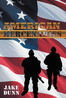 American Mercenaries 1462013651 Book Cover