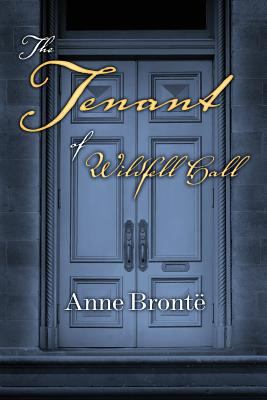 The Tenant of Wildfell Hall 0615877443 Book Cover