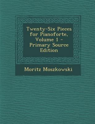Twenty-Six Pieces for Pianoforte, Volume 1 - Pr... [No linguistic content] 1295286262 Book Cover