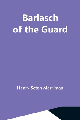 Barlasch Of The Guard 9354591795 Book Cover