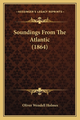 Soundings From The Atlantic (1864) 1163953865 Book Cover