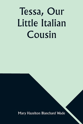 Tessa, Our Little Italian Cousin 9357976361 Book Cover