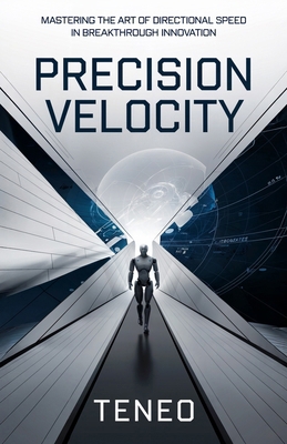 Precision Velocity: Mastering the Art of Direct... B0DS938Z2Y Book Cover