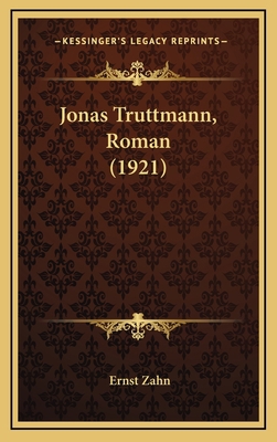 Jonas Truttmann, Roman (1921) [German] 1166670716 Book Cover