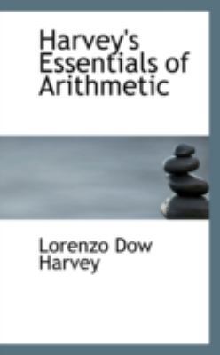 Harvey's Essentials of Arithmetic 111307339X Book Cover