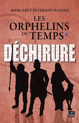Les orphelins du temps T04 Déchirure [French] 2810004382 Book Cover