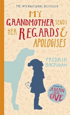 My Grandmother Sends Her Regards and Apologises 1444775847 Book Cover