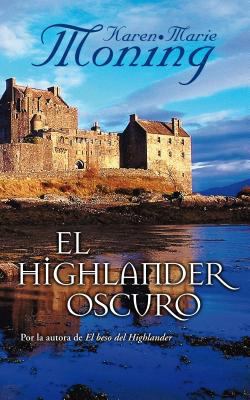 EL HIGHLANDER OSCURO (Spanish Edition) [Spanish] 8498723450 Book Cover
