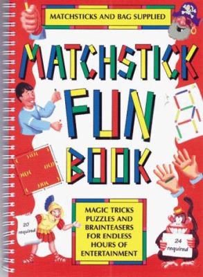 The Matchstick Fun Book [With Multicolored Larg... 0764112155 Book Cover