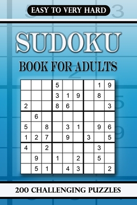 Sudoku book for adults Easy to Very Hard: 200 C... B0B8XGP8KJ Book Cover