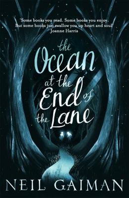The Ocean At The End Of The Lane 1472228421 Book Cover