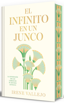 El Infinito En Un Junco (Edición Limitada Firma... [Spanish] 846638054X Book Cover