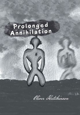 Prolonged Annihilation 1669867528 Book Cover