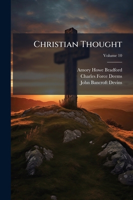 Christian Thought; Volume 10 1148990224 Book Cover