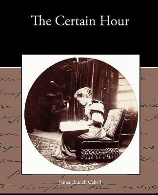 The Certain Hour 1438536518 Book Cover