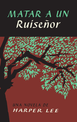 To Kill a Mockingbird \ Matar a Un Ruiseñor (Sp... [Spanish] 0063026058 Book Cover