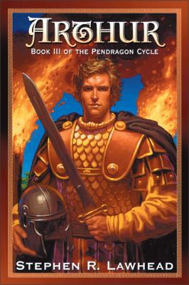 Arthur (The Pendragon Cycle, Book 3) 0310205077 Book Cover