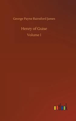 Henry of Guise 3732699943 Book Cover