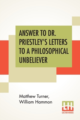 Answer To Dr. Priestley's Letters To A Philosop... 9354200214 Book Cover
