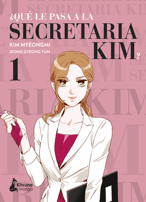 Que Le Pasa a la Secretaria Kim? 1 [Spanish] 8418524235 Book Cover