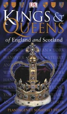 Kings & Queens of England & Scotland 1405314362 Book Cover