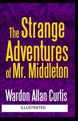 The Strange Adventures of Mr. Middleton Illustr... 1695616782 Book Cover