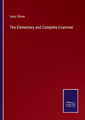 The Elementary and Complete Examiner 3375046480 Book Cover