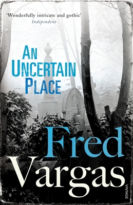 An Uncertain Place (A Commissaire Adamsberg Mys... 009955223X Book Cover