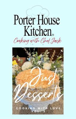 Hardcover Porter House Kitchen : Just Desserts Book