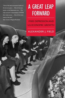 A Great Leap Forward: 1930s Depression and U.S.... 0300188161 Book Cover