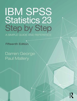 IBM SPSS Statistics 25 Step by Step: A Simple G... 1138491071 Book Cover