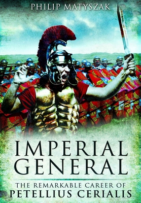 Imperial General: The Remarkable Career of Pete... 1036150127 Book Cover