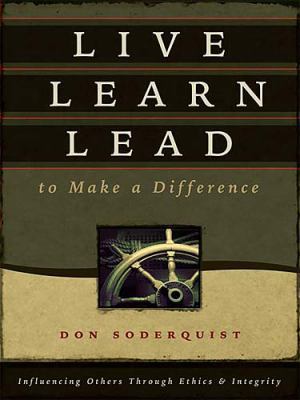 Live Learn Lead to Make a Difference: Influenci... 1404101497 Book Cover