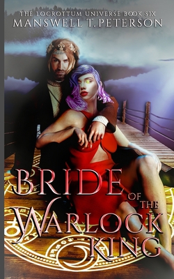 Bride of the Warlock King: The Foundation B0BSLKY5RB Book Cover