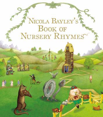 Nicola Bayley's Nursery Rhymes 0099931605 Book Cover
