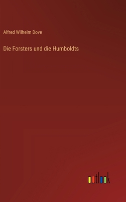 Die Forsters und die Humboldts [German] 3368652664 Book Cover