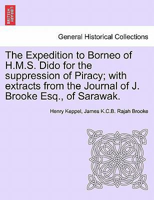 The Expedition to Borneo of H.M.S. Dido for the... 1240909527 Book Cover