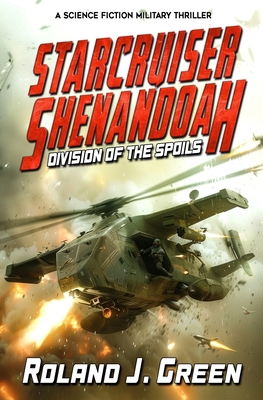 Starcruiser Shenandoah: Division of the Spoils ... 1635296455 Book Cover