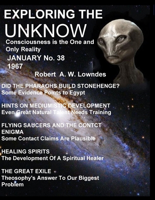 Exploring the Unknow.: Consciousness is the One... 1736656449 Book Cover