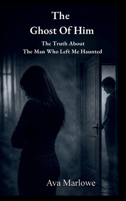 The Ghost of Him B0H3QPK26G Book Cover