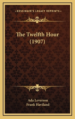 The Twelfth Hour (1907) 1165209454 Book Cover