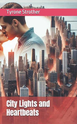 City Lights and Heartbeats B0DBL8MJZW Book Cover