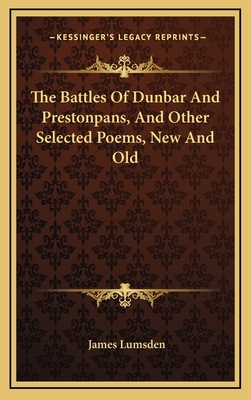 The Battles of Dunbar and Prestonpans, and Othe... 116355961X Book Cover