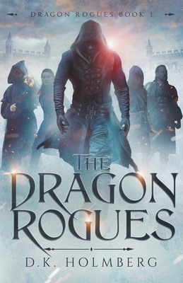 The Dragon Rogues B0B5KQRXT5 Book Cover