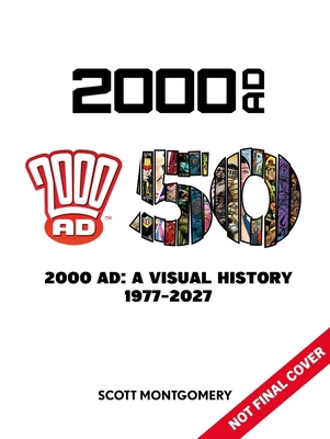 2000 Ad: A Visual History 1977-2027 - A 50th An... 1837869197 Book Cover