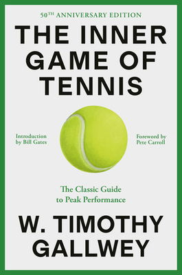 The Inner Game of Tennis (50th Anniversary Edit... 0593732030 Book Cover