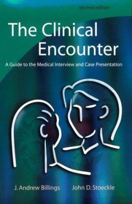 The Clinical Encounter: A Guide to the Medical ... 0815113749 Book Cover